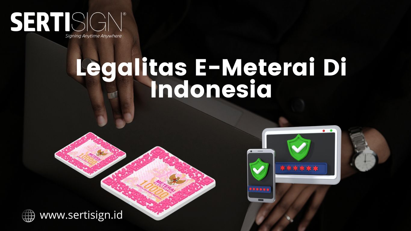 Legalitas E-Meterai Pada Dokumen Elektronik Di Indonesia